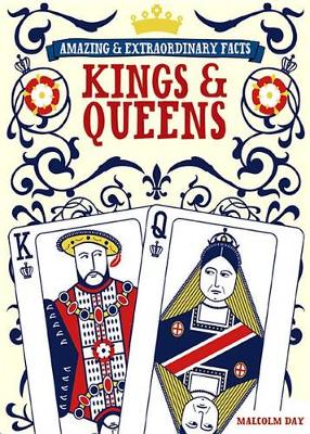 Book cover for Amazing & Extraordinary Facts - Kings & Queens