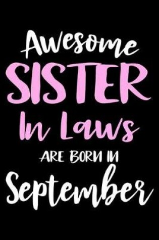 Cover of Awesome Sister In Laws Are Born In September