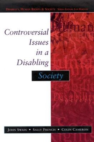 Cover of Controversial Issues In A Disabling Society