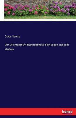 Book cover for Der Orientalist Dr. Reinhold Rost