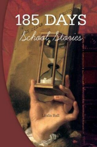 Cover of 185 Days: School Stories