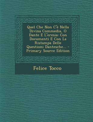 Book cover for Quel Che Non C'e Nella Divina Commedia, O Dante E L'Eresia