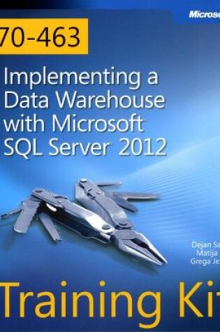 Cover of Training Kit (Exam 70-463) Implementing a Data Warehouse with Microsoft SQL Server 2012 (MCSA)