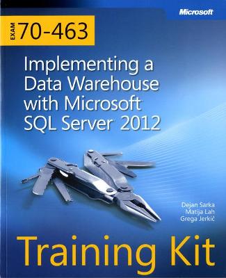 Book cover for Training Kit (Exam 70-463) Implementing a Data Warehouse with Microsoft SQL Server 2012 (MCSA)