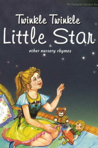 Cover of Twinkle Twinkle Little Star & Other Nursery Rhymes