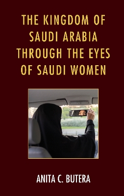 Book cover for The Kingdom of Saudi Arabia through the Eyes of Saudi Women