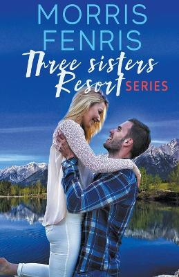 Book cover for Three Sisters Resort Series