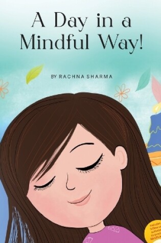 Cover of A Day in a Mindful Way!