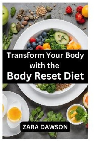 Cover of Transform Your Body with the Body Reset Diet