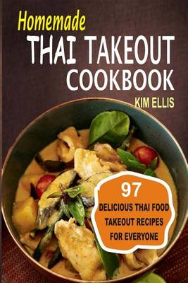 Book cover for Homemade Thai Takeout Cookbook