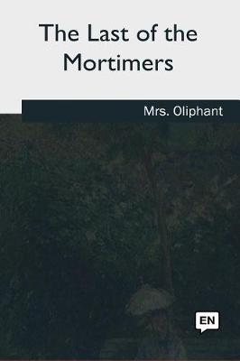 Book cover for The Last of the Mortimers