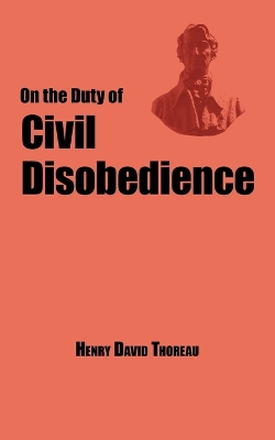 Book cover for On the Duty of Civil Disobedience - Thoreau's Classic Essay