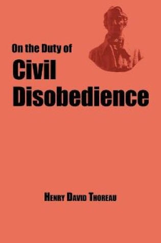 Cover of On the Duty of Civil Disobedience - Thoreau's Classic Essay