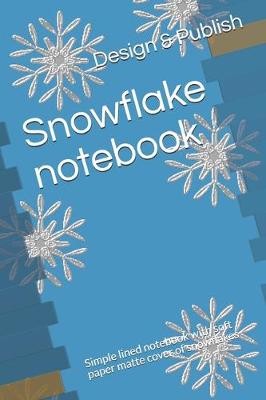 Book cover for Snowflake notebook