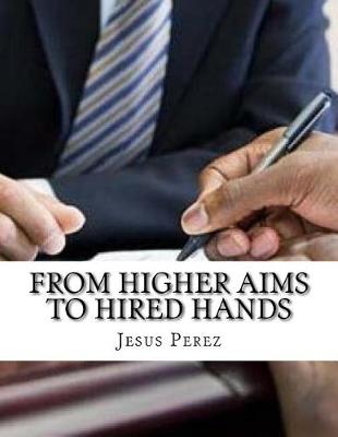 Book cover for From Higher Aims to Hired Hands