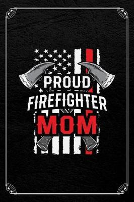 Book cover for Proud Firefighter Mom