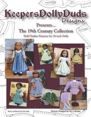 Cover of Keepers Dolly Duds Designs Presents... The 19th Century Collection