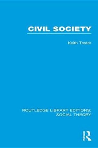 Cover of Civil Society (RLE Social Theory)