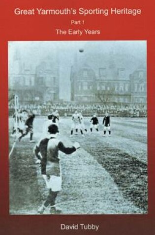 Cover of Great Yarmouth's Sporting Heritage