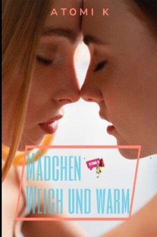 Cover of Mädchen Weich und warm
