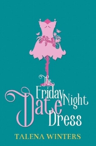Cover of The Friday Night Date Dress