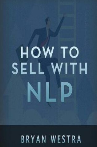 Cover of How to Sell with Nlp