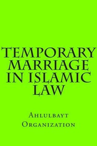 Cover of Temporary Marriage in Islamic Law