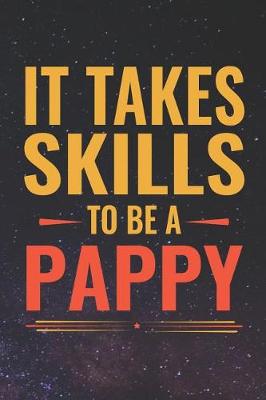 Book cover for It Takes Skills To Be Pappy