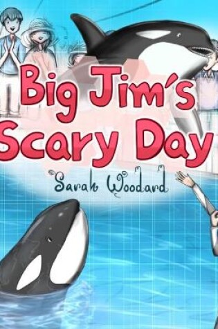 Cover of Big Jim's Scary Day