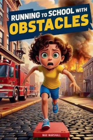 Cover of Running to School With Obstacles