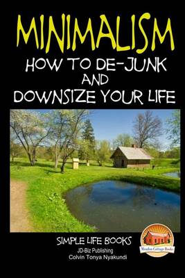 Book cover for Minimalism - How to De-Junk and Downsize Your Life