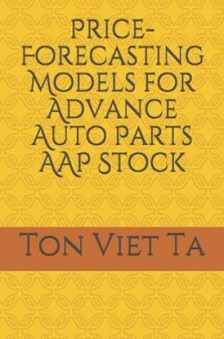 Cover of Price-Forecasting Models for Advance Auto Parts AAP Stock
