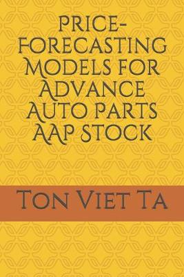 Book cover for Price-Forecasting Models for Advance Auto Parts AAP Stock