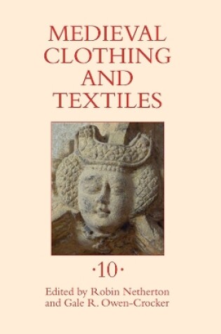 Cover of Medieval Clothing and Textiles 10