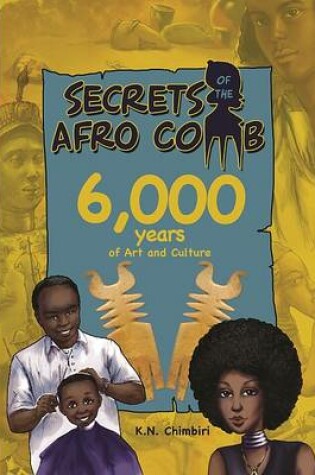 Cover of Secrets of the Afro Comb