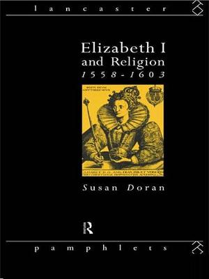 Book cover for Elizabeth I and Religion 1558-1603