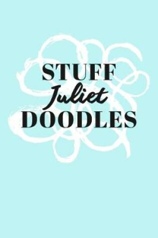 Cover of Stuff Juliet Doodles