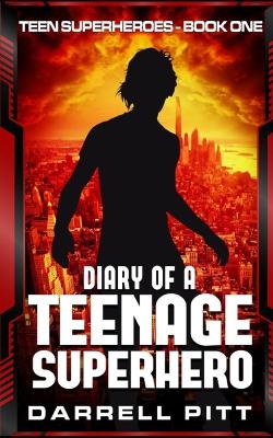 Book cover for Diary of a Teenage Superhero