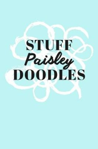 Cover of Stuff Paisley Doodles