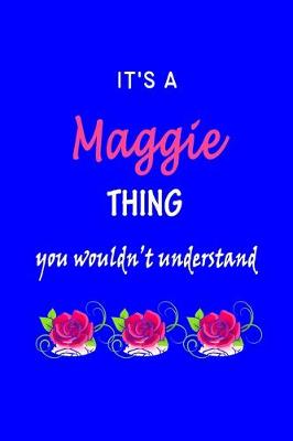 Book cover for It's A Maggie Thing You Wouldn't Understand