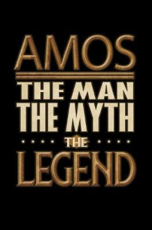 Cover of Amos The Man The Myth The Legend