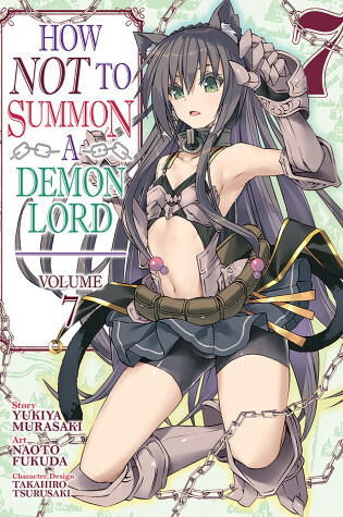 Cover of How NOT to Summon a Demon Lord (Manga) Vol. 7