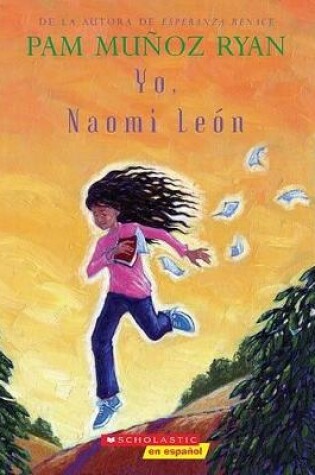 Cover of Yo, Naomi Le�n (Becoming Naomi Leon)