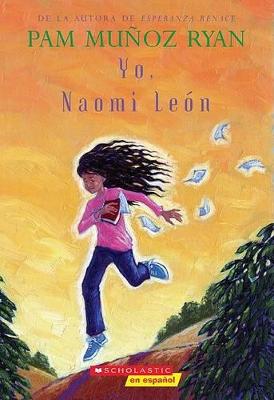 Book cover for Yo, Naomi León (Becoming Naomi Leon)