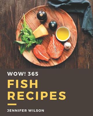 Book cover for Wow! 365 Fish Recipes