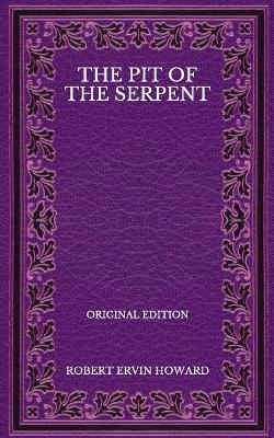 Book cover for The Pit Of The Serpent - Original Edition