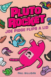 Book cover for Joe Pidge Flips a Lid