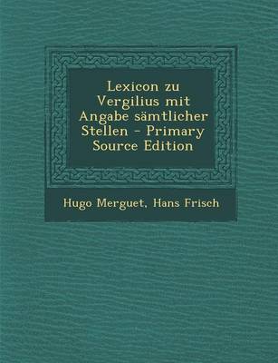 Book cover for Lexicon Zu Vergilius Mit Angabe Samtlicher Stellen - Primary Source Edition