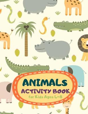 Book cover for Animals Activity Book for Kids Ages 4-8