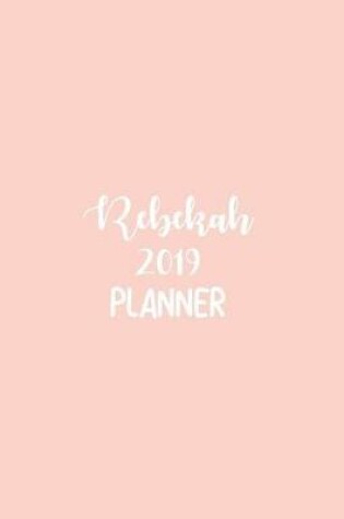 Cover of Rebekah 2019 Planner